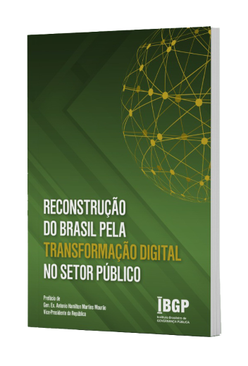 Reconstrução do Brasil pela Transformação Digital no Setor Público